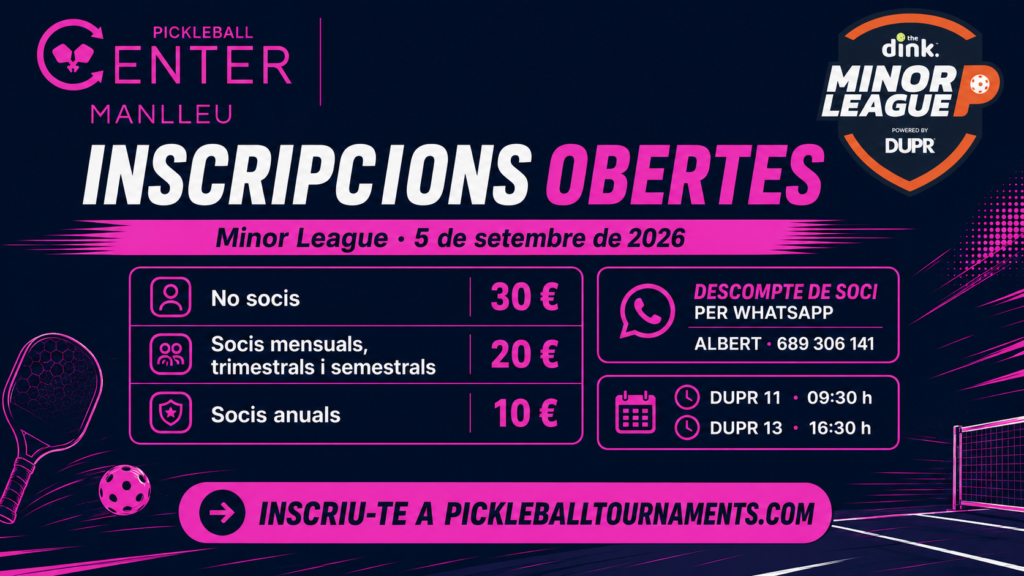 Horaris i preus de The Dink Minor League Pickleball Manlleu del 5 de setembre